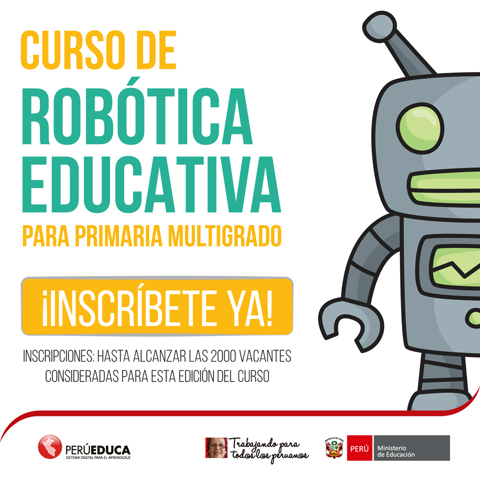 SEGUNDA EDICIÓN DEL CURSO DE ROBOTICA EDUCATIVA PARA PRIMARIA MULTIGRADO