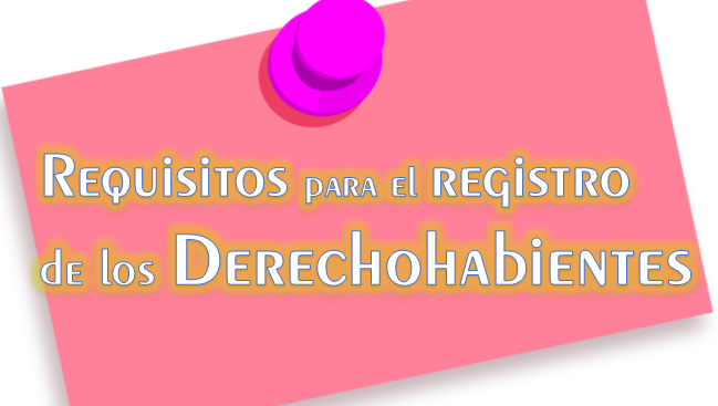 COMUNICADO – REGISTRO DE DERECHOHABIENTE 2018