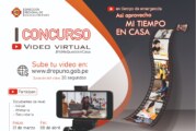 I  Concurso de Video Virtual “Así aprovecho mi tiempo en casa”