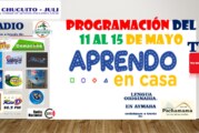 PROGRAMACIÓN Y HORARIOS APRENDO EN CASA DEL 11 AL 15 DE MAYO