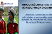 SUSPENSIÓN DE ACTIVIDADES PARA LA EVALUACIÓN DE DOMINIO DE LENGUA ORIGINARIA 2020