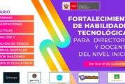 FORTALECIMIENTO DE HABILIDADES TECNOLÓGICAS PARA DIRECTIVOS Y DOCENTES DEL NIVEL INICIAL