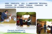 UGEL CHUCUITO – JULI Y DIRECCIÓN REGIONAL AGRARIA DE PUNO, FIRMAN CONVENIO DE COOPERACIÓN INTERINSTITUCIONAL