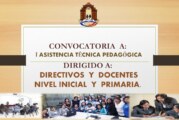 CONVOCATORIA A LA I ASISTENCIA TÉCNICA PEDAGÓGICA, PARA DOCENTES Y  DIRECTIVOS DEL NIVEL INICIAL Y PRIMARIA