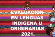 EVALUACIÓN EN LENGUAS INDÍGENA U ORIGINARIAS 2021.