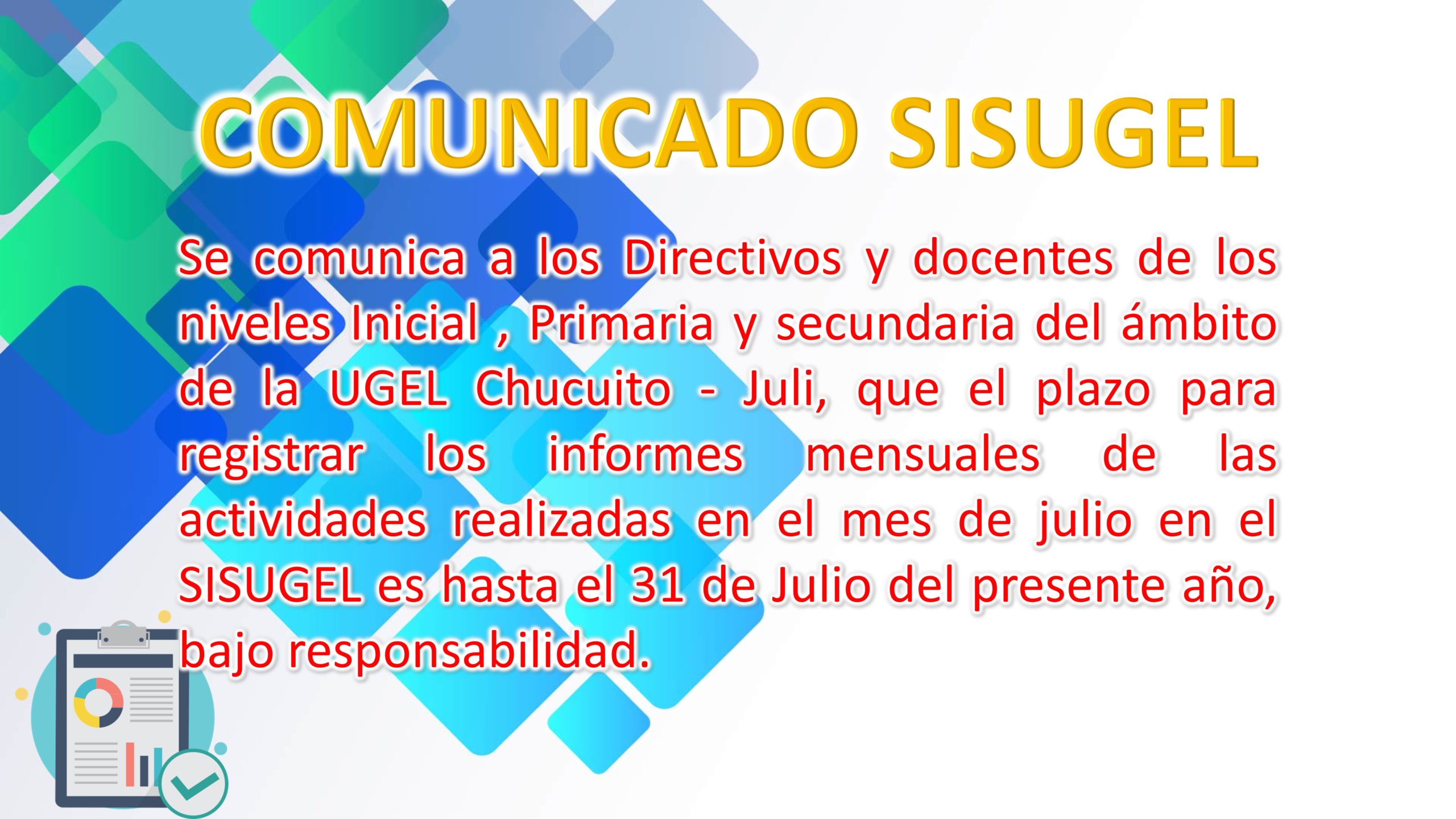 COMUNICADO SISUGEL, Plazo para registrar las actividades realizadas por los docentes correspondientes al mes de Julio.