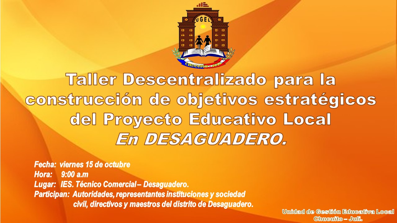 DESAGUADERO: TALLER DESCENTRALIZADO (PEL)