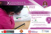 ASISTENCIA TÉCNICA | X CONCURSO DE BUENAS PRÁCTICAS DOCENTES 2022