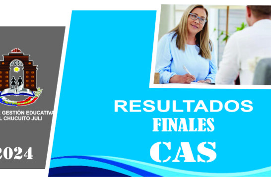 RESULTADOS FINALES CAS Nº 021 – 022