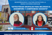 TALLERES DE CAPACITACIÓN «ESTRATEGIAS GRUPALES PARA MEJORAR EL DESEMPEÑO Y COMPROMISO DOCENTE»