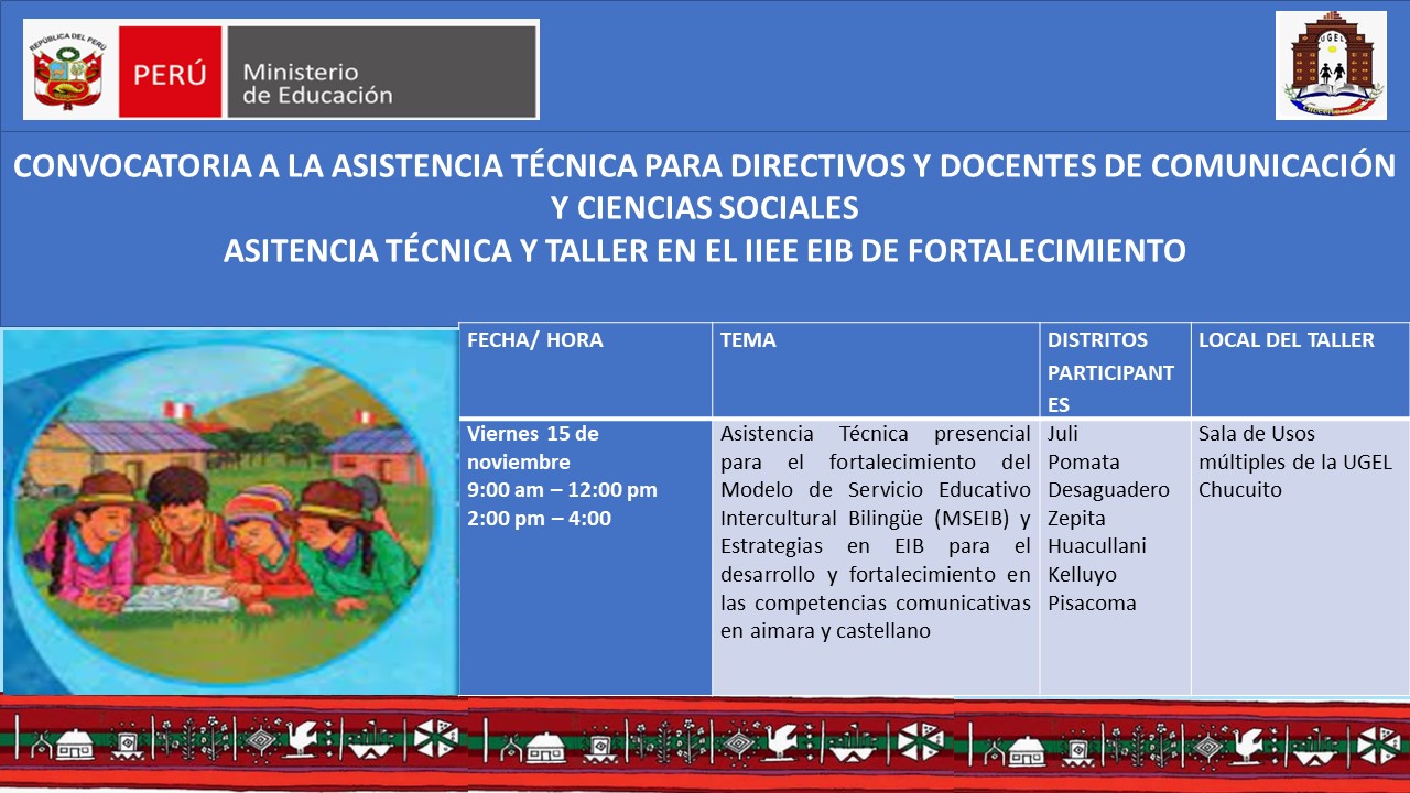 CONVOCATORIA A LA ASITENCIA TÉCNICA Y TALLER PARA DIRECTIVOS Y DOCENTES DE COMUNICACIÓN Y CIENCIAS SOCIALES EN II.EE. EIB DE FORTALECIMIENTO.