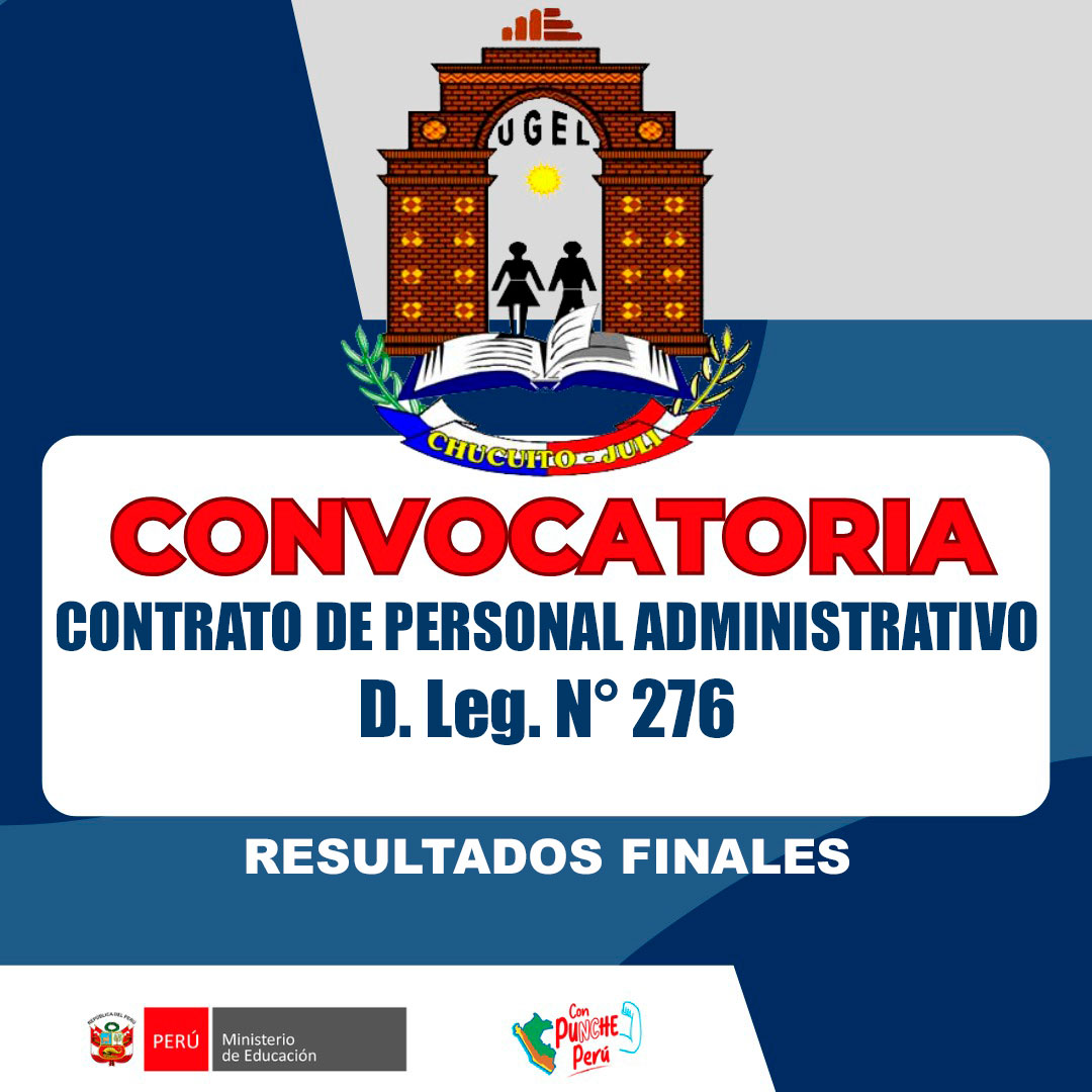 RESULTADOS FINALES: CONTRATACIÓN DE PERSONAL ADMINISTRATIVO D. LEG N° 276 – AUXILIAR ADMINISTRATIVO (ASISTENTE EN ABOGACÍA-PROYECCIÓN DE RESOLUCIONES) PLAZA DIFERIDA SEDE ADMINISTRATIVA 2025