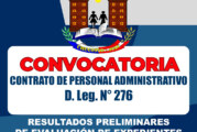 RESULTADOS PRELIMINARES: CONTRATACIÓN DE PERSONAL ADMINISTRATIVO D. LEG N° 276 – AUXILIAR ADMINISTRATIVO (ASISTENTE EN ABOGACÍA-PROYECCIÓN DE RESOLUCIONES) PLAZA DIFERIDA SEDE ADMINISTRATIVA 2025