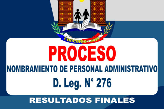 RESULTADOS FINALES DEL PROCESO DE NOMBRAMIENTO DEL PERSONAL CONTRATADO BAJO EL RÉGIMEN LABORAL DEL DECRETO LEGISLATIVO N° 276 – 2025