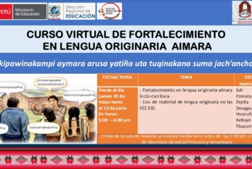 CURSO VIRTUAL DE FORTALECIMIENTO  EN LENGUA ORIGINARIA  AIMARA – Aruskipawinakampi aymara arusa yatiña uta tuqinakana suma jach’anchañani