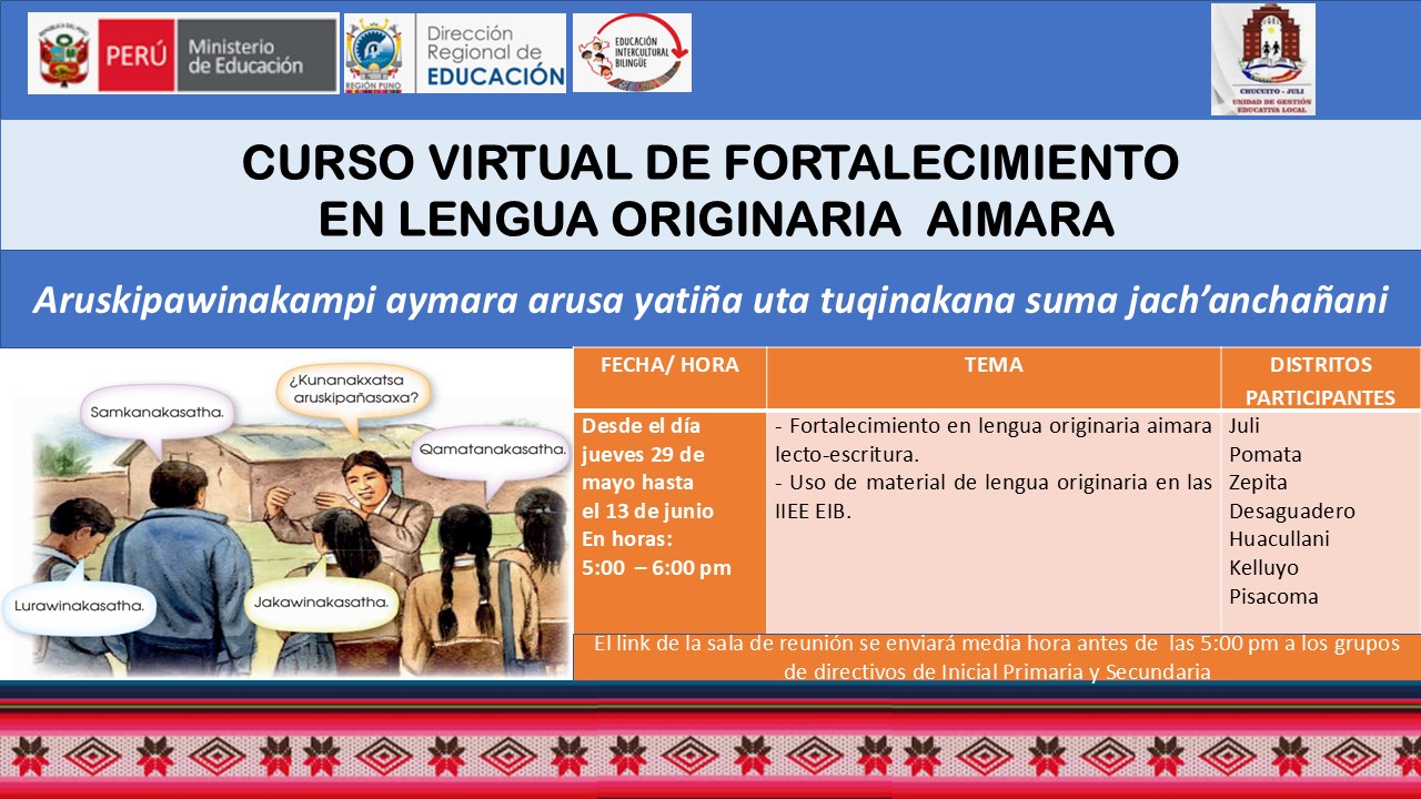 CURSO VIRTUAL DE FORTALECIMIENTO  EN LENGUA ORIGINARIA  AIMARA – Aruskipawinakampi aymara arusa yatiña uta tuqinakana suma jach’anchañani