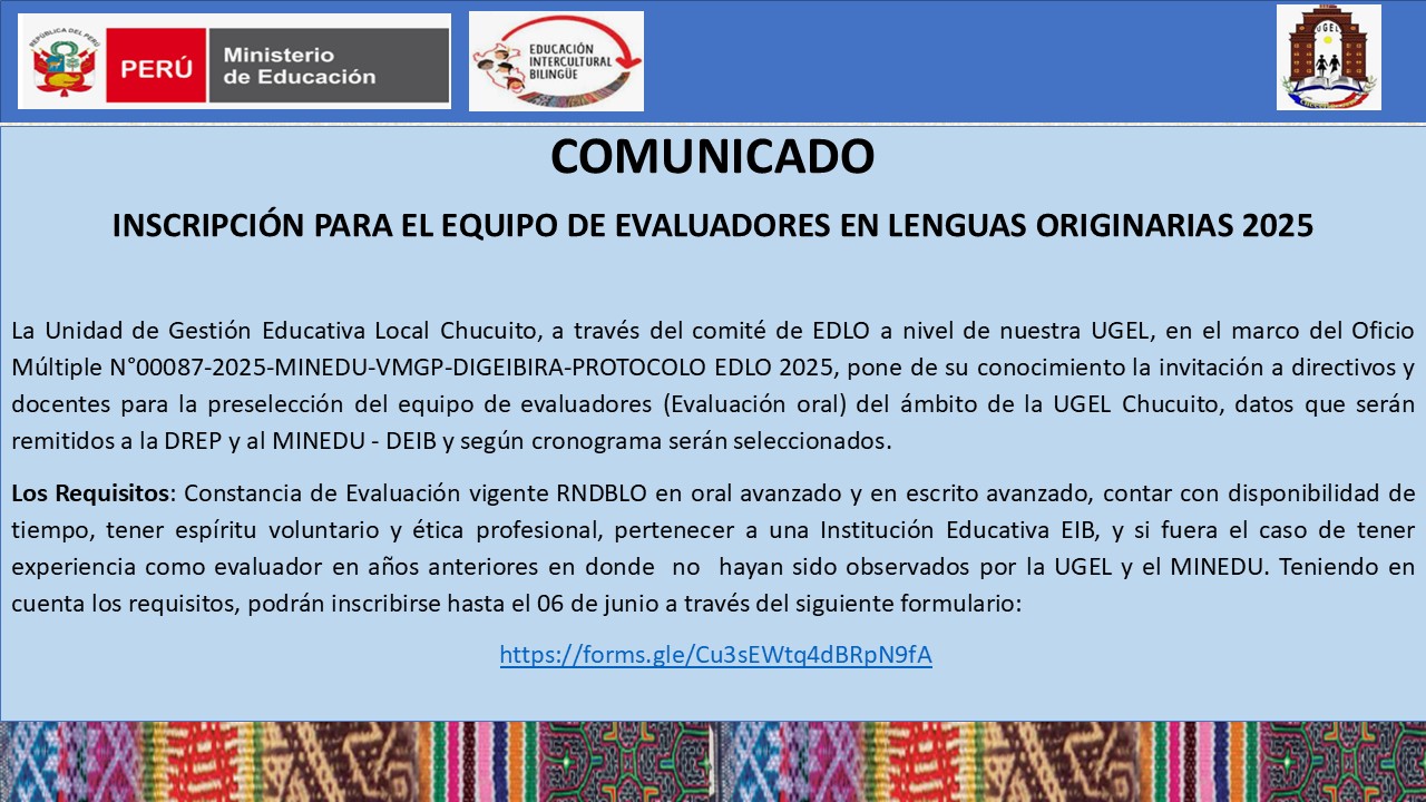 COMUNICADO – INSCRIPCIÓN PARA EL EQUIPO DE EVALUADORES EN LENGUAS ORIGINARIAS 2025