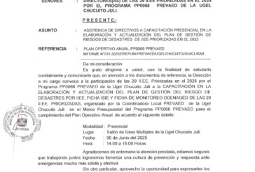 CAPACITACIÓN PRESENCIAL EN LA ELABORACIÓN Y ACTUALIZACIÓN DEL PLAN DE GESTIÓN DE RIESGOS DE DESASTRES DE IIEE PRIORIZADAS EN EL 2025