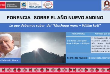 PONENCIA SOBRE EL AÑO NUEVO ANDINO – Lo que debemos saber del “Machaqa mara – Willka kuti”