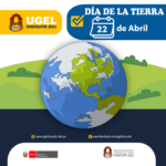 CELEBREMOS EL DÍA DE LA TIERRA