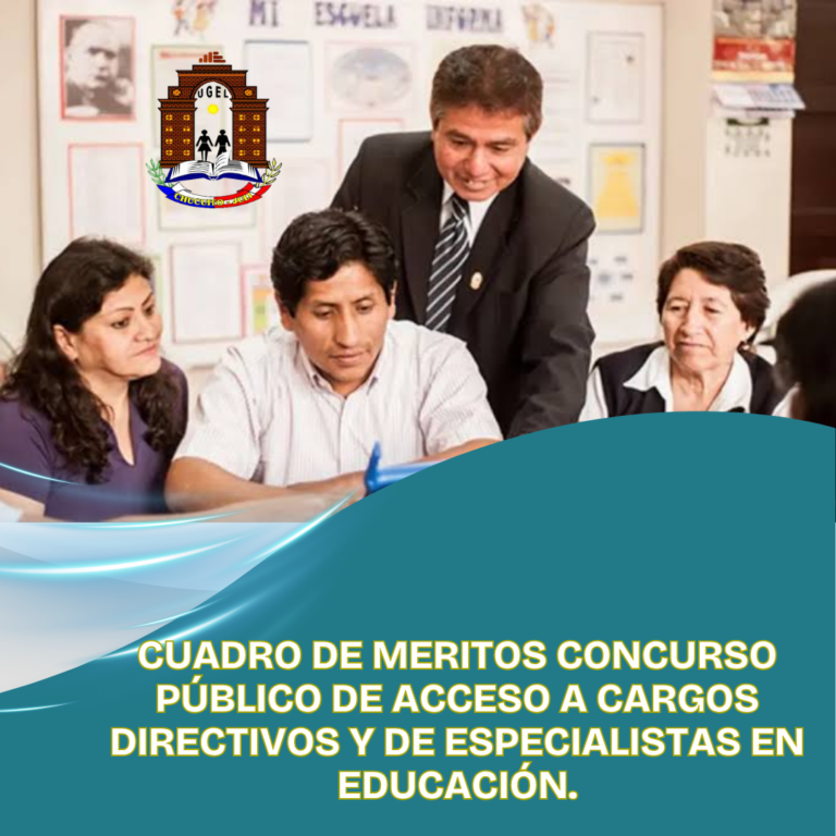 CUADRO DE MERITOS CONCURSO PÚBLICO DE ACCESO A CARGOS DIRECTIVOS Y DE ESPECIALISTAS EN EDUCACIÓN.