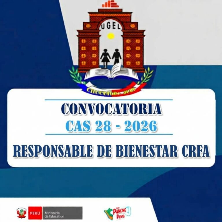 CONVOCATORIA CAS 028 | RESPONSABLE DE BIENESTAR CRFA